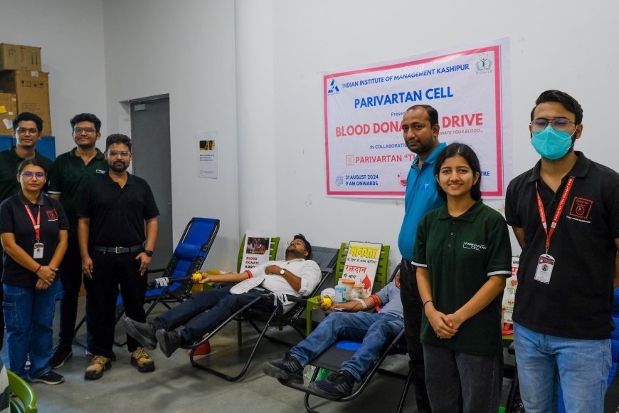 IIM Kashipur's Parivartan Hosts Successful Blood Donation Drive